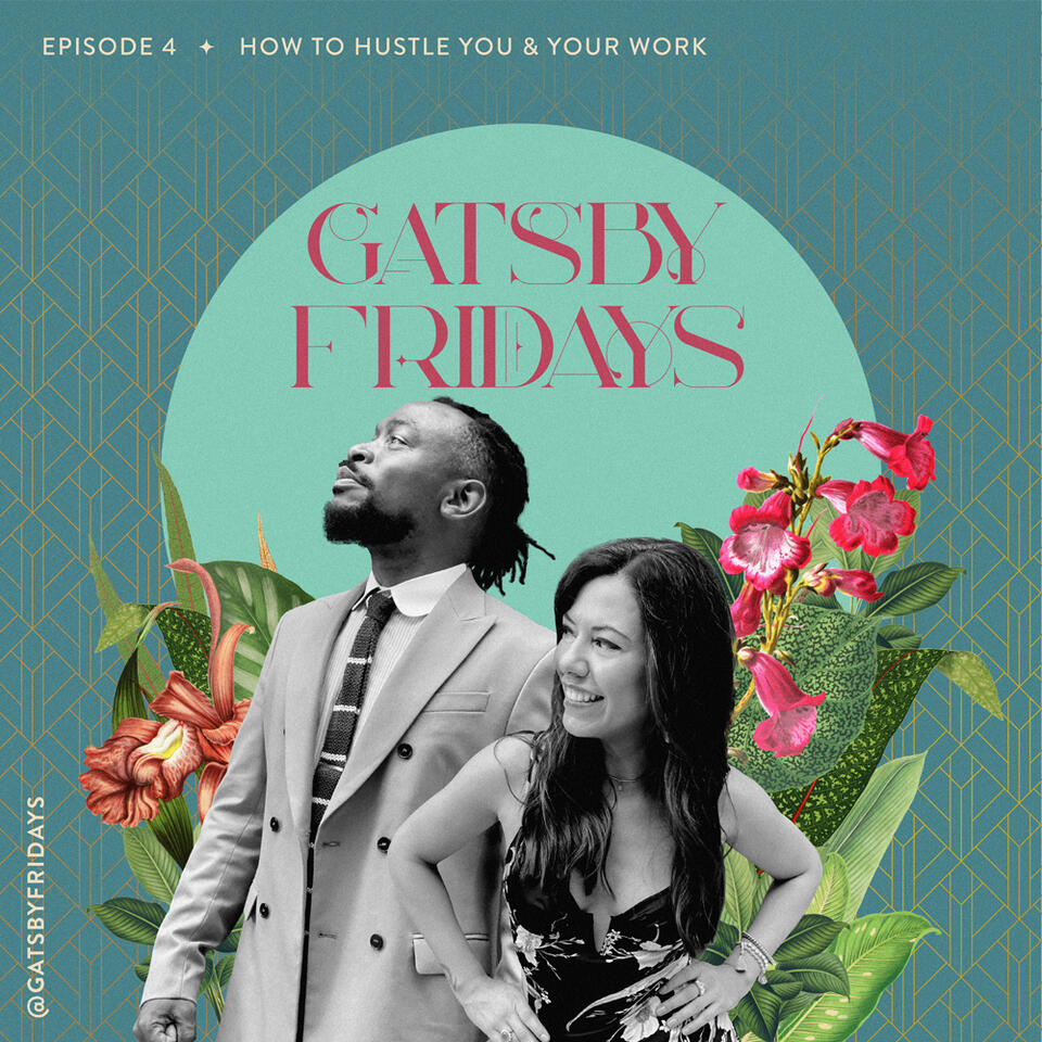 S1 E4 How to Hustle You and Your Work