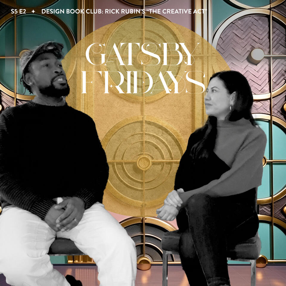 S5 E2 Design Book Club: Rick Rubin&#39;s &quot;The Creative Act&quot;: PART 3